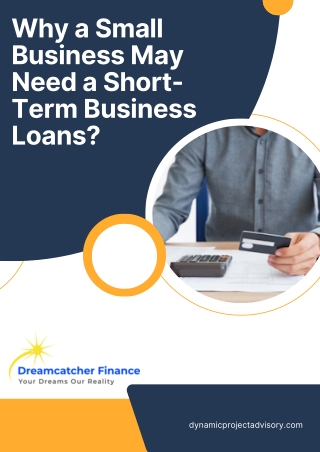 Why a Small Business May Need a Short-Term Business Loans