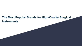 The Most Popular Brands for High-Quality Surgical Instruments