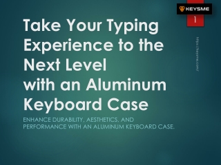 Take Your Typing Experience to the Next Level with an Aluminum Keyboard Case