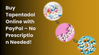 Buy Tapentadol Online with PayPal – No Prescription Needed!