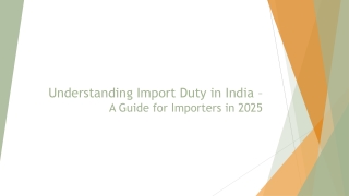 Understanding Import Duty in India – A Guide