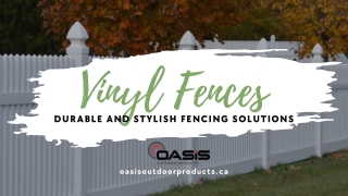 Vinyl Fences: Effortless Elegance and Lasting Strength for Your Outdoors