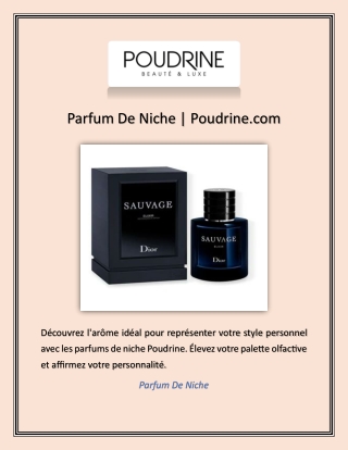 parfum de niche poudrine com