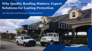 Why Quality Roofing Matters Expert Solutions for Lasting Protection