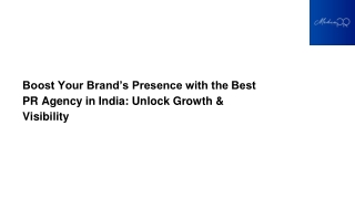 Boost Your Brand’s Presence with the Best PR Agency in India: Unlock Growth & Vi