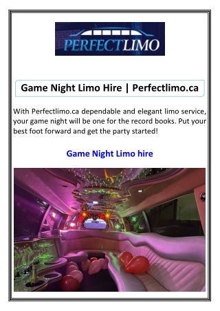 Game Night Limo Hire Perfectlimo.ca