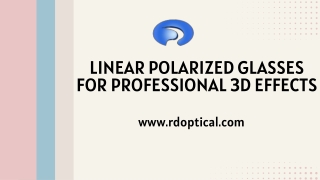 Linear Polarized Glasses for Professional 3D Effects