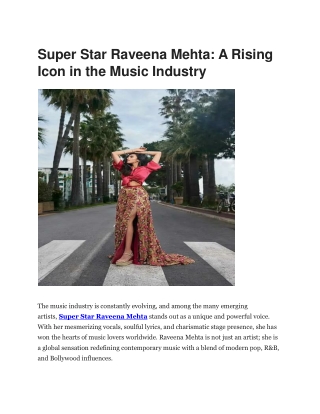 super star raveena mehta a rising icon