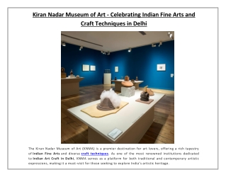 Kiran Nadar Museum of Art - Celebrating Indian Fine Arts and Craft Techniques