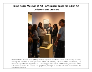 Kiran Nadar Museum of Art - A Visionary Space for Indian Art Collectors