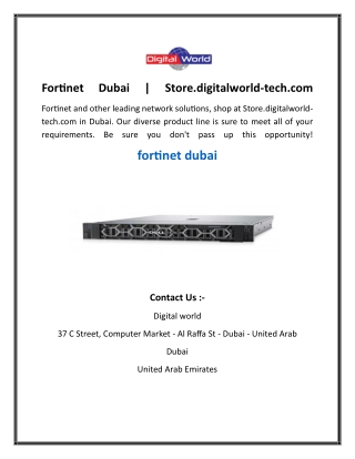Fortinet Dubai  Store.digitalworld-tech.com