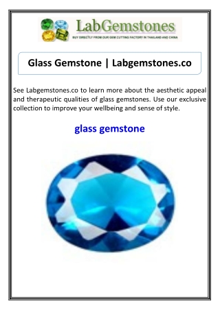 Glass Gemstone  Labgemstones.co