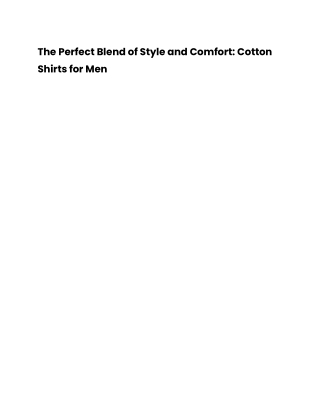 The Perfect Blend of Style and Comfort_ Cotton Shirts for Men