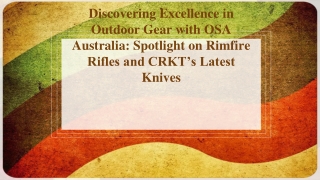 Discovering Excellence in Outdoor Gear with OSA Australia Spotlight on Rimfire Rifles and CRKT’s Latest Knives