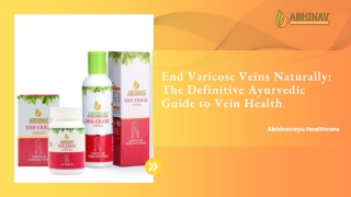 end varicose veins naturally the definitive