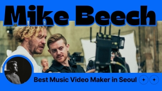 Best Music Video Maker in Seoul - Mike Beeh