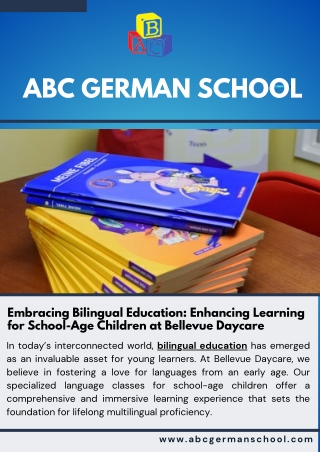 Embracing Bilingual Education Enhancing Learning for School-Age Children at Bellevue Daycare