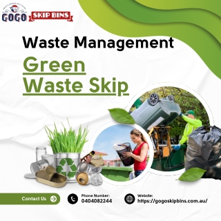 Green Waste Skip - GoGo Skip Bins