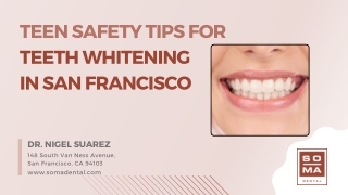 Teen Safety Tips for Teeth Whitening in San Francisco