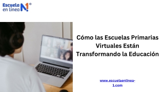 Cómo las Escuelas Primarias Virtuales Están Transformando la Educación