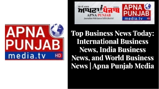 Business News India in Punjabi with Apna Punjab Media