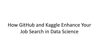 How GitHub and Kaggle Enhance Your Job Search in Data Science