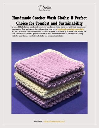 Handmade Crochet Wash Cloths: A Perfect Choice for Comfort and Sustainability