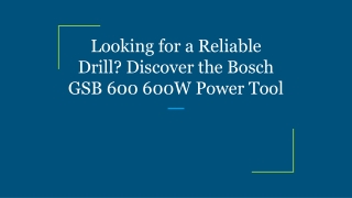 Looking for a Reliable Drill_ Discover the Bosch GSB 600 600W Power Tool