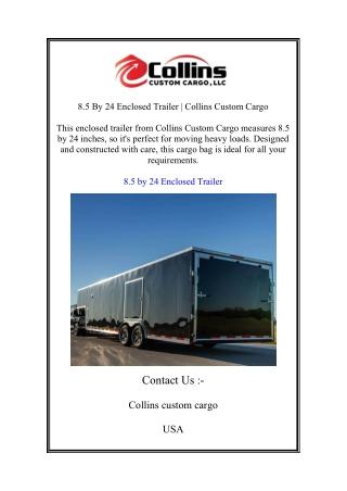 8.5 By 24 Enclosed Trailer | Collins Custom Cargo