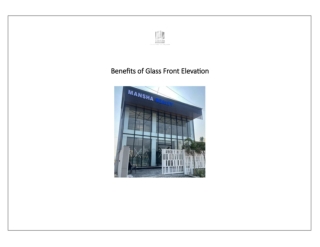 Benefits of Glass Front Elevation