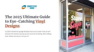 The 2025 Ultimate Guide to Eye Catching Vinyl Designs for Your Storefront