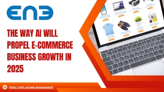 The Way AI Will Propel E-Commerce Business Growth In 2025