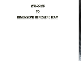 welcome to dimensione benessere team