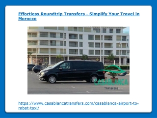 Effortless Roundtrip Transfers - Simplify Your Travel in Morocco