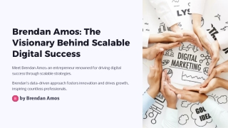 Brendan-Amos-The-Visionary-Behind-Scalable-Digital-Success
