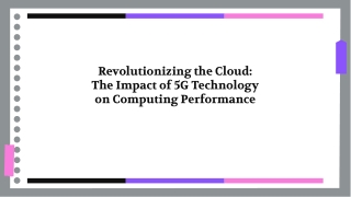 revolutionizing the cloud the impact