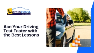 Ace Your Driving Test Faster with the Best Lessons