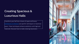 Creating Spacious & Luxurious Halls