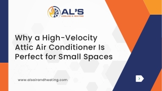 why a high velocity attic air conditioner