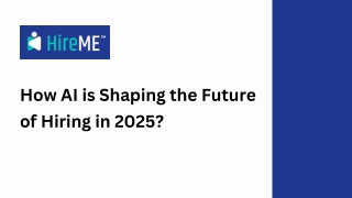 How AI is Shaping the Future of Hiring in 2025?