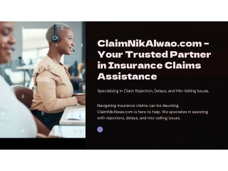 ClaimNikAlwao.com – Your Trusted Partner in Insurance Claims Assistance