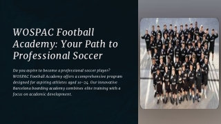 wospac football academy your path to professional