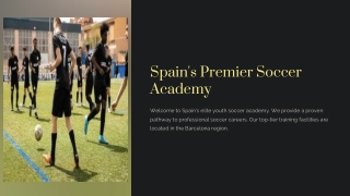 spain s premier soccer academy