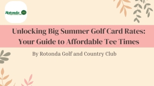 Unlocking Big Summer Golf Card Rates_ Your Guide to Affordable Tee Times Ppt