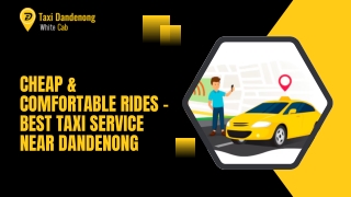 Cheap & Comfortable Rides – Best Taxi Service Near Dandenong