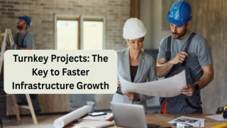 Turnkey Projects_ The Key to Faster Infrastructure Growth