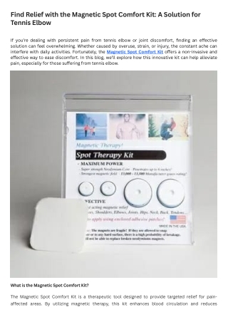 Find Relief with the Magnetic Spot Comfort Kit: A Solution for Tennis Elbow