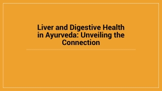 liver and digestive health in ayurveda unveiling the connection