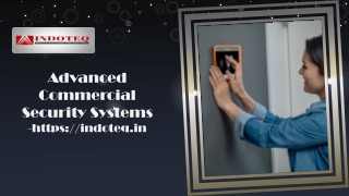 Advanced Commercial Security Systems-https://indoteq.in
