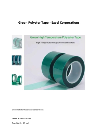 Green Polyster Tape - Excel Corporations
